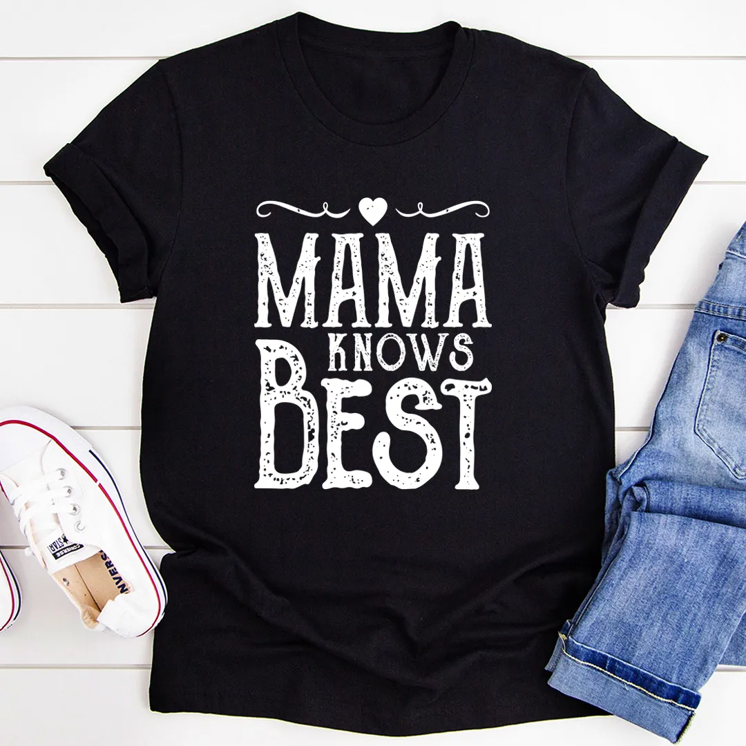 Graphic T-Shirts Mama Knows Best Tee