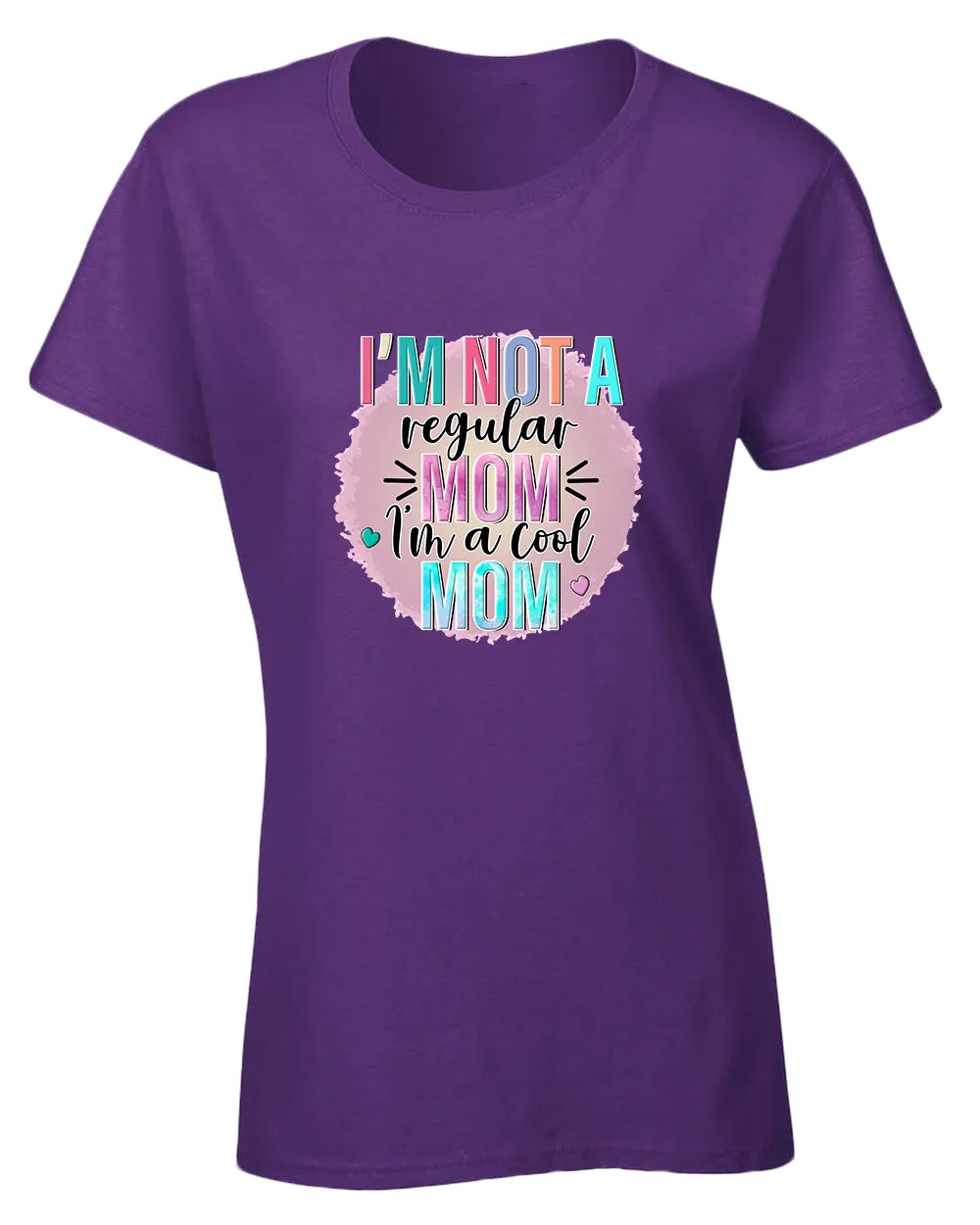 I'm not a regular Mom, i'm a cool mom t-shirt