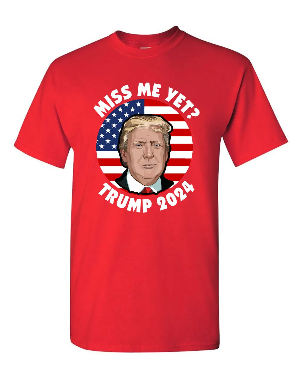 Miss Me Yet Donald Trump Flag Shirts Political Funny Trump 2024 Trump shirts