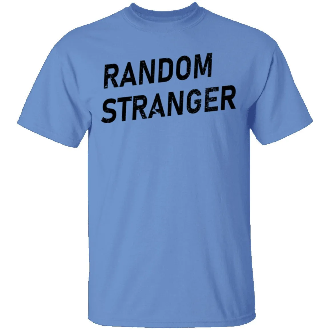 Random Stranger T-Shirt