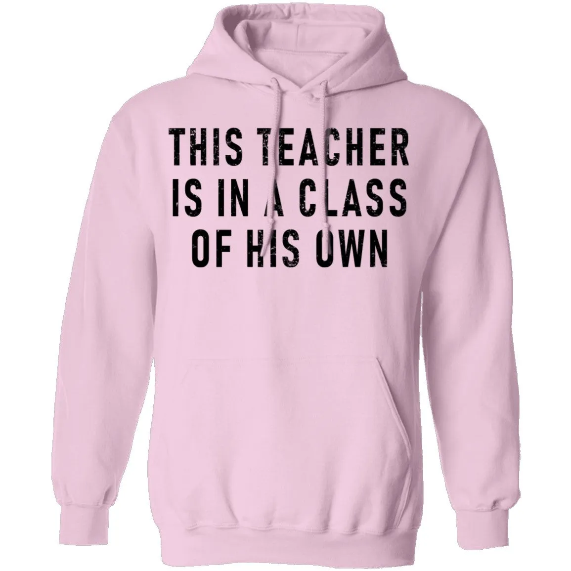 This Teacher Is In A Class Of His Own T-Shirt